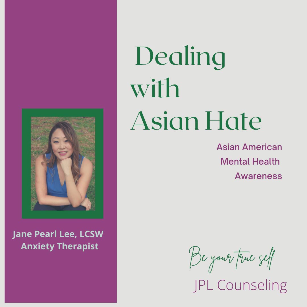 Anxiety therapist perspective of Dealing with Asian Hate